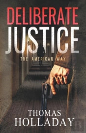 Deliberate Justice