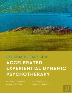 Bertrand.pt - Deliberate Practice In Accelerated Experiential Dynamic Psychotherapy
