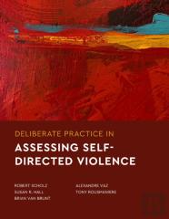 Deliberate Practice In Assessing Self-Directed Violence