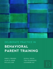 Deliberate Practice In Behavioral Parent Training