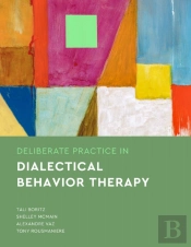 Deliberate Practice In Dialectical Behavior Therapy