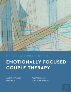 Bertrand.pt - Deliberate Practice In Emotionally Focused Couple Therapy