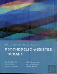 Deliberate Practice In Psychedelic-Assisted Therapy