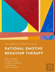 Deliberate Practice In Rational Emotive Behavior Therapy