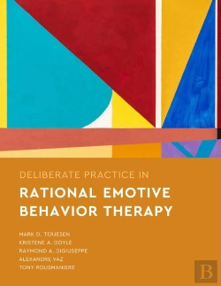 Bertrand.pt - Deliberate Practice In Rational Emotive Behavior Therapy