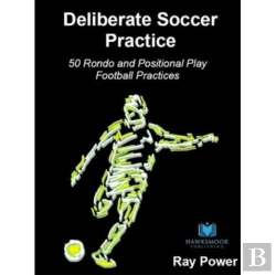 Bertrand.pt - Deliberate Soccer Practice: 50 Rondo And Positional Play Football Practices