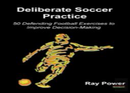 Deliberate Soccer Practice