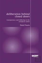 Deliberation Behind Closed Doors