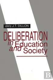 Deliberation In Education And Society