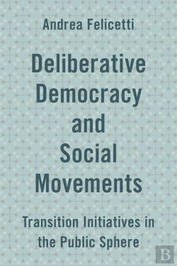 Bertrand.pt - Deliberative Democracy And Social Movements