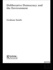 Deliberative Democracy And The Environment