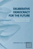 Deliberative Democracy For The Future