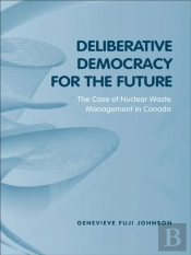 Deliberative Democracy For The Future