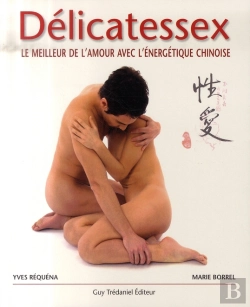 Bertrand.pt - Délicatessex ; Le Meilleur De L'Amour Avec L'Énergétique Chinoise