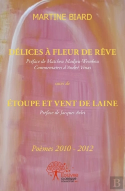 Bertrand.pt - Délices À Fleur De Rêve : Poèmes 2010-2012