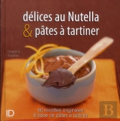 Delices De Nutella Et Pates A Tartiner
