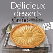 Délicieux Desserts De Grand-Mère