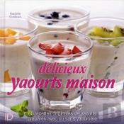 Delicieux Yaourts Maison
