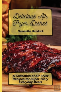 Bertrand.pt - Delicious Air Fryer Dishes: A Collection