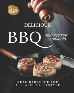 Bertrand.pt - Delicious Bbq Recipes For Beginners