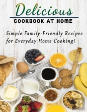 Delicious Cookbook At Home