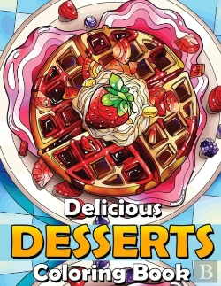 Bertrand.pt - Delicious Desserts Coloring Book