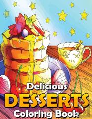 Delicious Desserts Coloring Book
