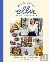 Deliciously Ella The Plant-Based Cookbook
