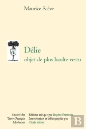 Délie ; Objet De Plus Haulte Vertu
