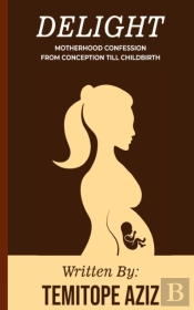 Delight Motherhood Confession