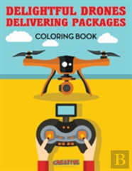 Delightful Drones Delivering Packages Coloring Book