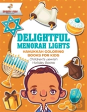 Delightful Menorah Lights - Hanukkah Coloring Books For Kids - Children'S Jewish Holiday Books