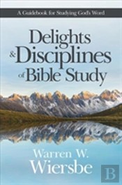 Delights & Disciplines Of Bibl