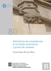 Delimitación De Competencias En El Estado Autonómico Y Puntos De Conexión [Epub]