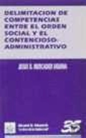 Delimitación De Competencias Entre El Orden Social Y El Contencioso-Administrativo