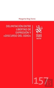 Delimitación Entre Libertad De Expresión Y Discurso Del Odio