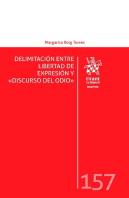 Delimitación Entre Libertad De Expresión Y Discurso Del Odio