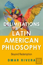 Delimitations Of Latin American Philosophy