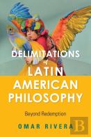 Delimitations Of Latin American Philosophy