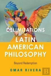 Delimitations Of Latin American Philosophy