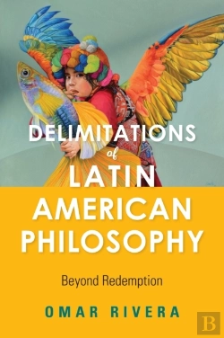 Bertrand.pt - Delimitations Of Latin American Philosophy