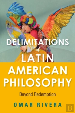 Bertrand.pt - Delimitations Of Latin American Philosophy