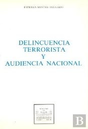 Delincuencia Terrorista Y Audencia Nacional