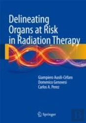 Delineating Organs At Risk In Radiation Therapy