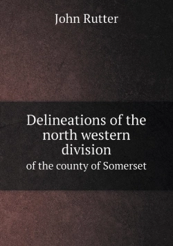 Bertrand.pt - Delineations Of The North Western Division Of The County Of Somerset