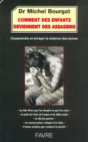 Delinquance Juvenile ; Comment Des Enfants Deviennent Des Assassins