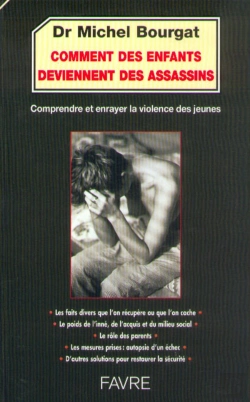 Bertrand.pt - Delinquance Juvenile ; Comment Des Enfants Deviennent Des Assassins
