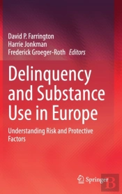 Delinquency And Substance Use In Europe