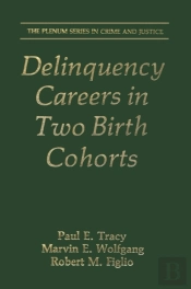 Delinquency Careers In Two Birth Cohorts
