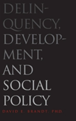 Bertrand.pt - Delinquency, Development, And Social Policy